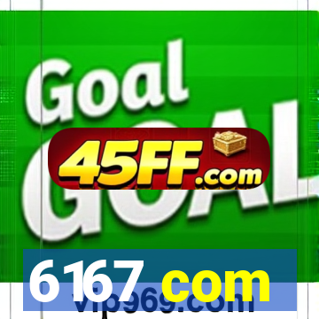 6167 com